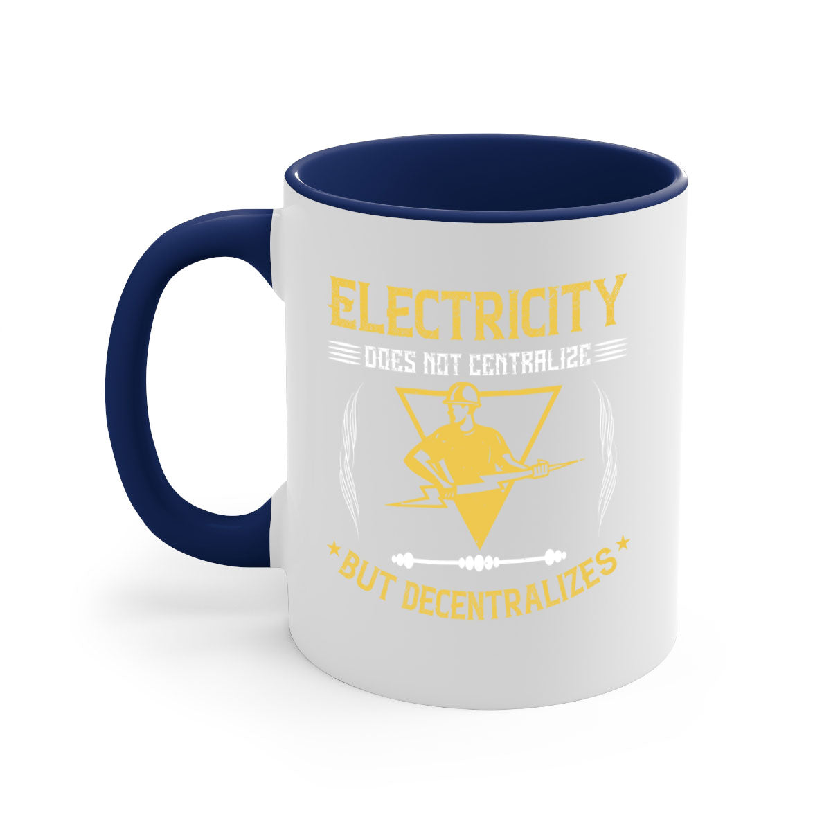 Electricity does not centralize but decentralizes Style 49# Mug with a glossy finish and colorful handle, available in multiple sizes.